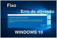 Ativação do Windows 10 erro não podemos reativar o Windows